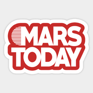 Mars Today Sticker